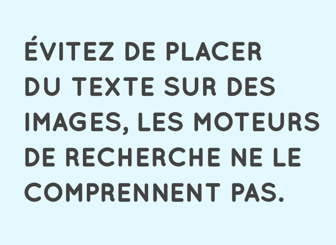 Évitez du texte sur des images